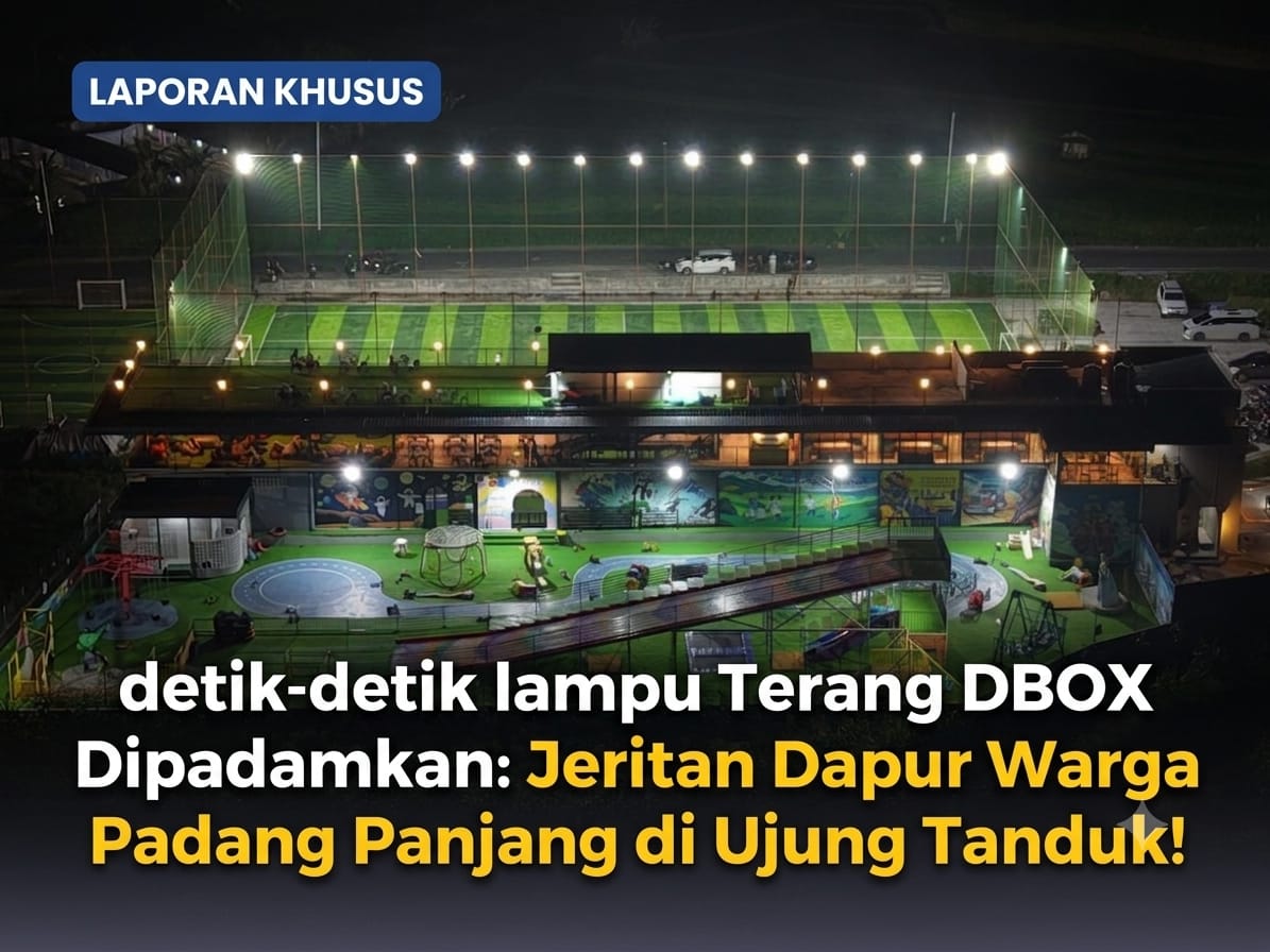 Detik-detik Lampu Terang DBOX Dipadamkan: Jeritan Dapur Warga Padang Panjang di Ujung Tanduk!